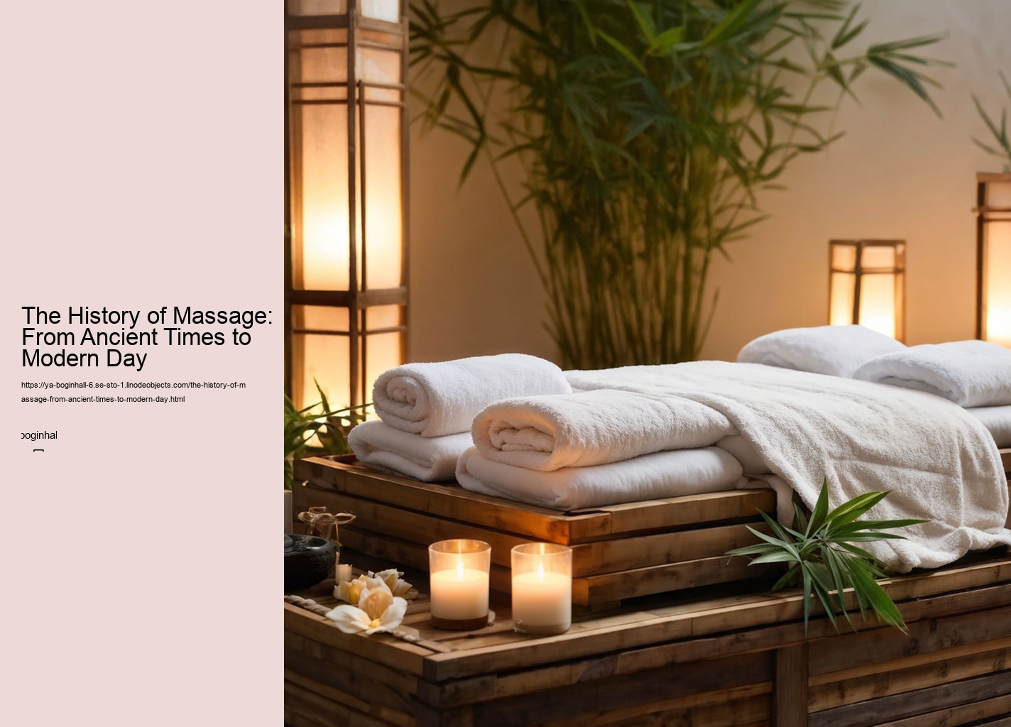 The History of Massage: From Ancient Times to Modern Day